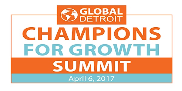 Global Detroit Champions for Growth Summit