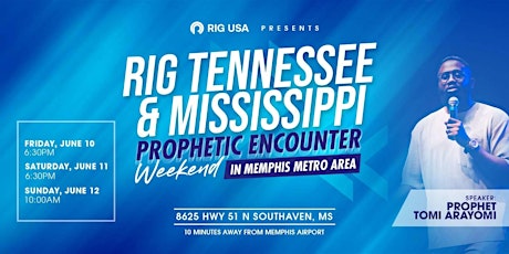 RIG Tennessee and Mississippi Prophetic Encounter Weekend