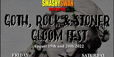 GOTH ROCK & STONER GLOOM FEST DAY 1 DOOR ADMISSION