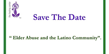 Elder Abuse and The Latino Community  primary image