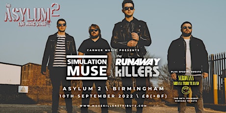Simulation Muse & The Runaway Killers (+ Nerdvana) at Asylum 2, Birmingham tickets