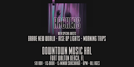 Archers LIVE: Downtown Music Hall tickets