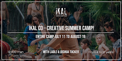 IKAL Co – Creative Summer Camp - Entire Summer Camp-