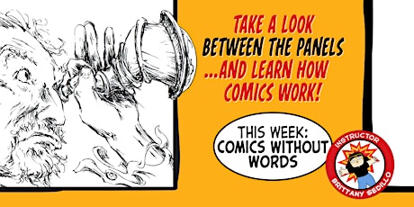Between the Panels: Summer Visions Comics Workshop - Comics Without Words tickets
