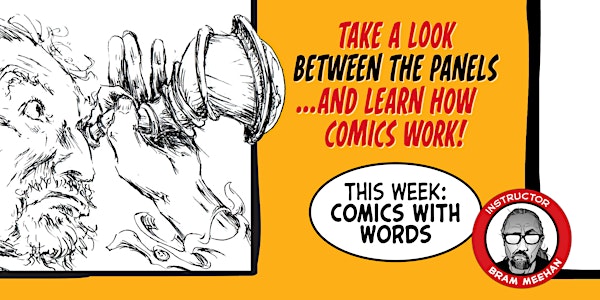 Between the Panels: Summer Visions Comics Workshop - Comics With Words
