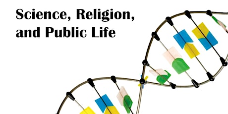 Science, Religion, and Public Life primary image