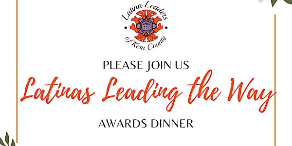 Latinas Leading the Way Annual Awards Dinner