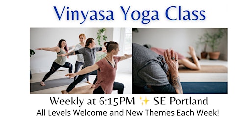 Tuesday Vinyasa Yoga (all levels)