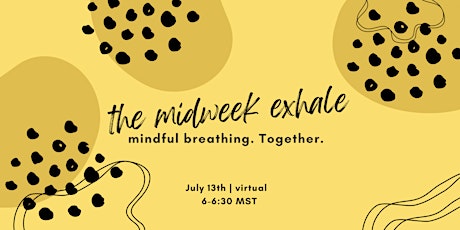 The Midweek Exhale: Mindful Breathing. Together. entradas