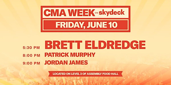CMA Week | DAY  THREE on Skydeck at Assembly Food Hall