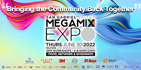 Bring the Community Back Together * San Gabriel Valley Mega Mix EXPO * tickets