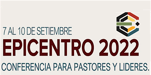 EPICENTRO 2022 - Conferencia para Pastores y Líderes