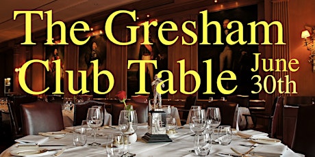 Gresham Club Table at the Army and Navy Club tickets