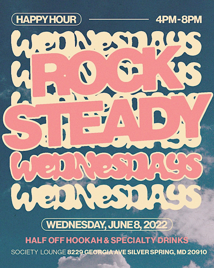 Rock Steady Wednesdays Happy Hour & Late Night at Society Lounge! image