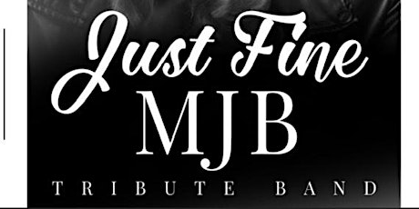 ‘Just Fine’ The Ultimate MJB Tribute Band tickets