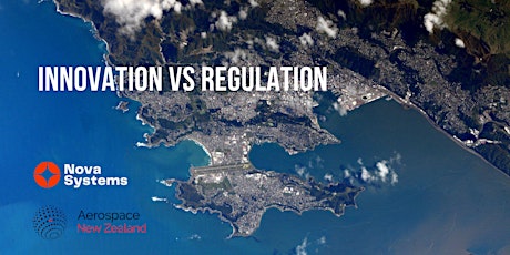 Aerospace New Zealand Meet Up #25 Innovation vs Regulation tickets