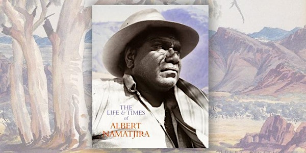 ‘The life and times of Albert Namatjira’ book launch with Ken McGregor
