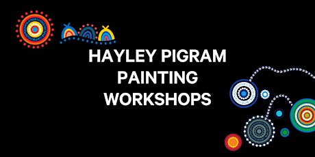 Hayley Pigram Painting Workshops tickets