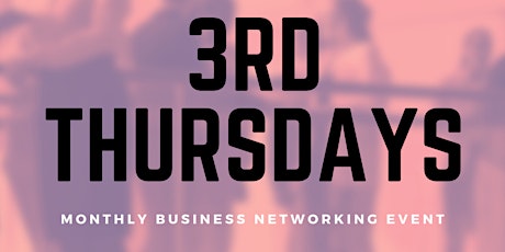 3rd Thursdays Business Networking tickets