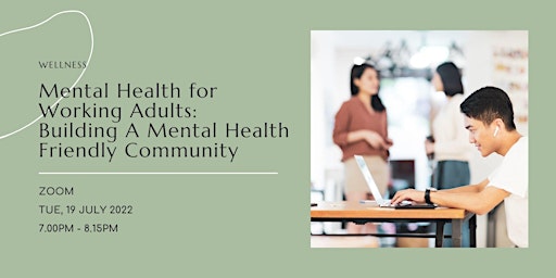 Mental Health for Working Adults: Build a Mental Health Friendly Community