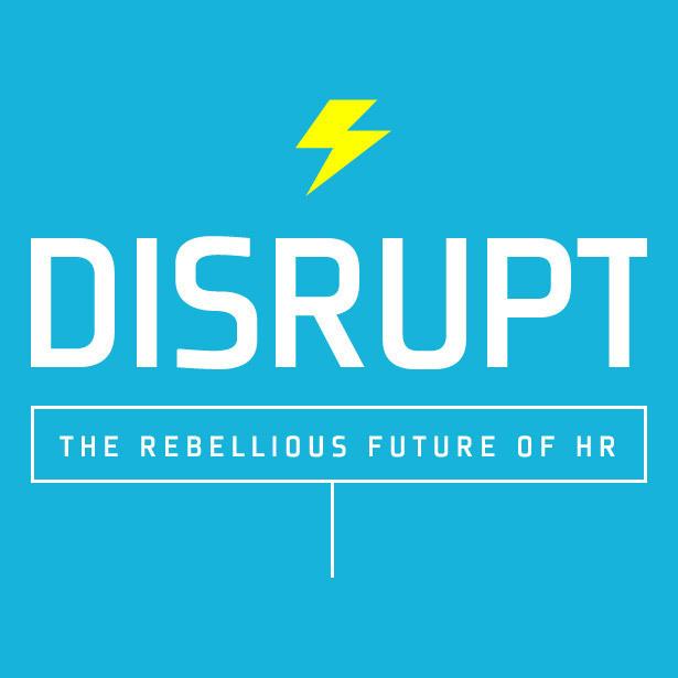 DISRUPTHR San Diego 3.0 | The rebellious future of work
