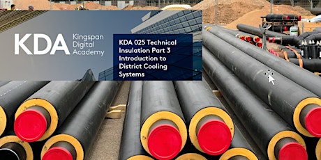 KDA 025 Introduction to District Cooling Systems & Pre-Insulated Piping