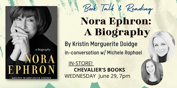 Book talk!  Nora Ephron: A Biography by Kristin Marguerite Doidge