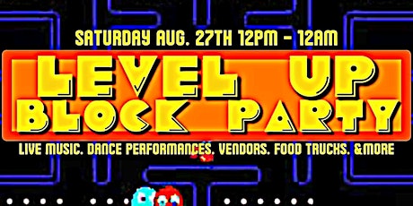 Level Up Block Party tickets