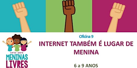 Imagem principal de "INTERNET TAMBÉM É LUGAR DE MENINA" - 6 A 9 ANOS - CURSO PARA MENINAS LIVRES