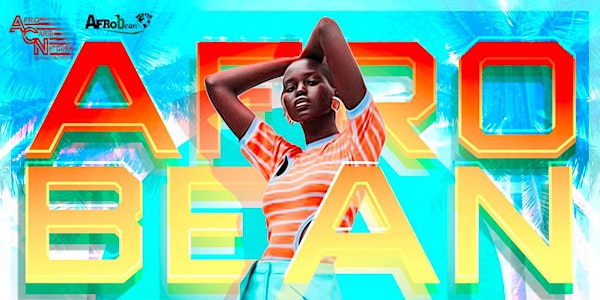 AfroBean | Summer Vibes | AfroBeat - Carib Day Party