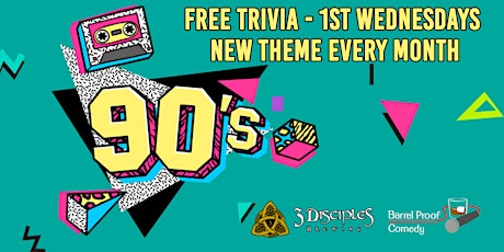 1st Wednesday Trivia - 90's Edition! tickets