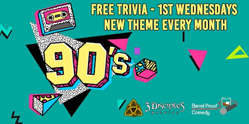 1st Wednesday Trivia - 90's Edition!