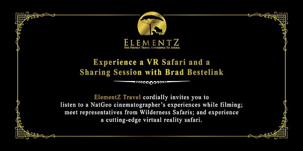 Experience a VR Safari and a Sharing Session with Brad Bestelink