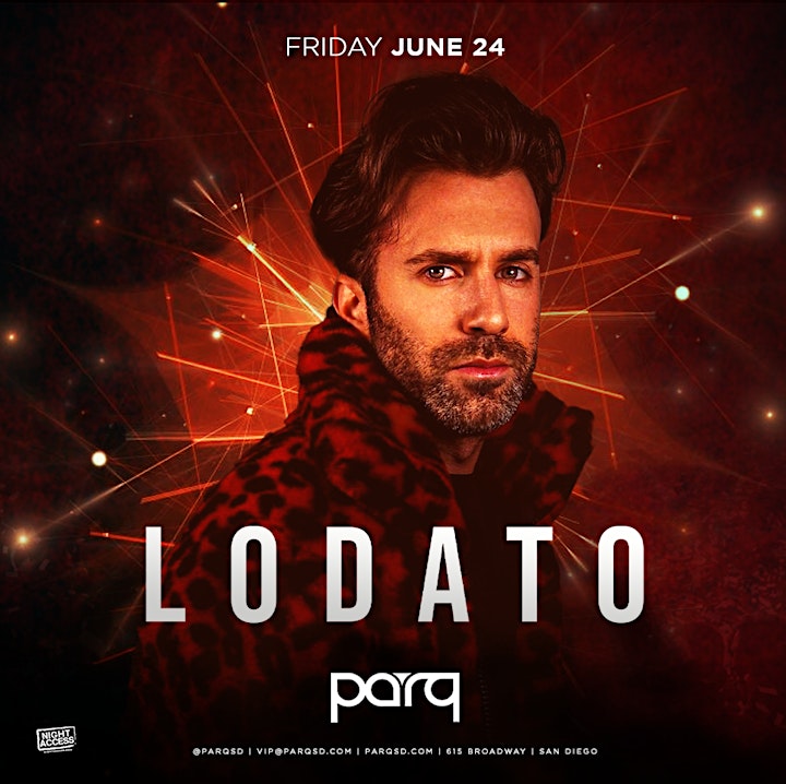 Night Access Presents LODATO @ Parq • 6/24 • Baby Savage + Daniel Gee image