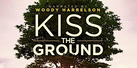 Kiss the ground - Film Screening tickets