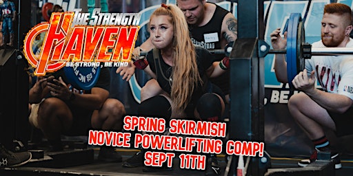 The Strength Haven - Spring Skirmish Novice Powerlifting Comp