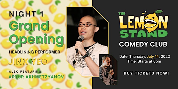 Grand Opening @ The Lemon Stand Comedy Club - Night 1