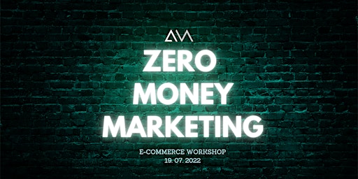 E-Commerce Workshop: Zero Money Marketing