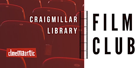 Craigmillar Film Club with CinemaAttic tickets