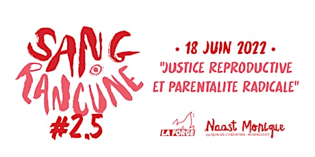 Primaire afbeelding van Sang rancune #2.5 - Justice reproductive et parentalité radicale