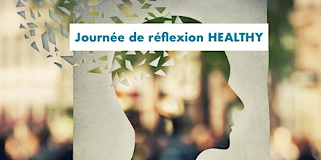 Image principale de JOURNÉE DE REFLEXION HEALTHY - ACTE 2