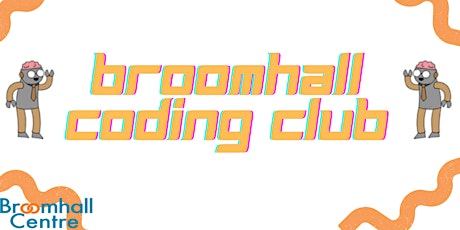 Broomhall Coding Club tickets