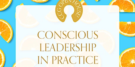 Hauptbild für CCG Open House:  Conscious Leadership in Practice