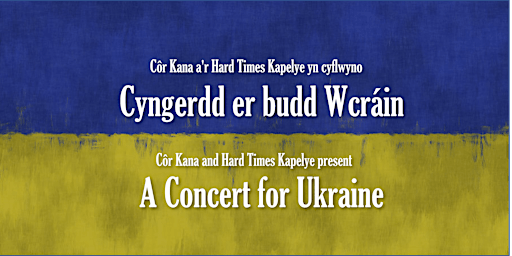 Cyngerdd er budd Wcráin // Concert For Ukraine