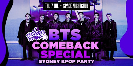 SYDNEY KPOP PARTY | BTS COMEBACK SPECIAL | THU 7 JUL tickets