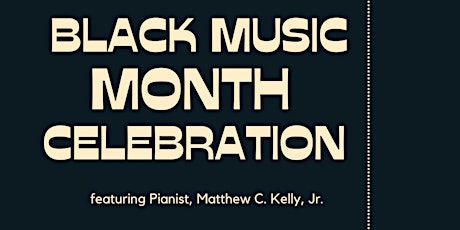 Black Music Month Celebration tickets