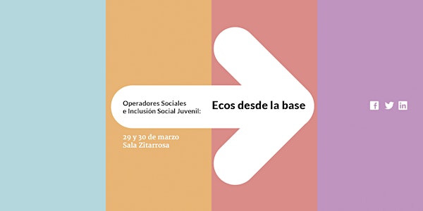 Seminario: "Operadores Sociales e Inclusión Social Juvenil: Ecos desde la Base"