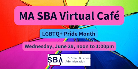 MA SBA Virtual Café: LGBTQ+ Pride Month tickets