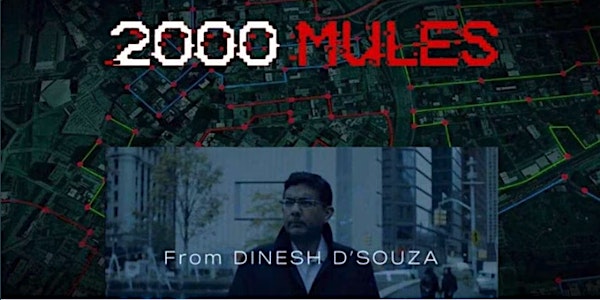 2,000 Mules - Movie Night at the Met Club!