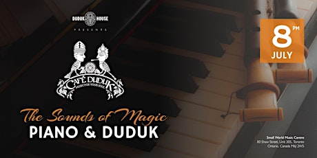Duduk & Piano: The Sounds of Magic tickets
